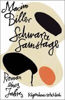 Maxim Biller - Schwarze Samstage, Inbunden