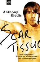 Anthony Kiedis - Scar Tissue (Give it Away), Häftad