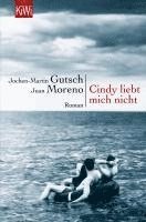 Jochen-Martin Gutsch, Juan Moreno - Cindy liebt mich nicht, Häftad