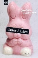Joachim Lottmann - Unter Ärzten, Häftad