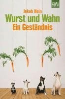 Jakob Hein - Wurst und Wahn, Häftad