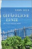 Yann Sola - Gefährliche Ernte, Häftad