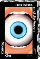 Monika Kim - Das Beste sind die Augen, Häftad