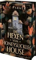 Liz Parker - Die Hexen vom Honeysuckle House, Inbunden. Tillgänglighet: Lägg i varukorg
