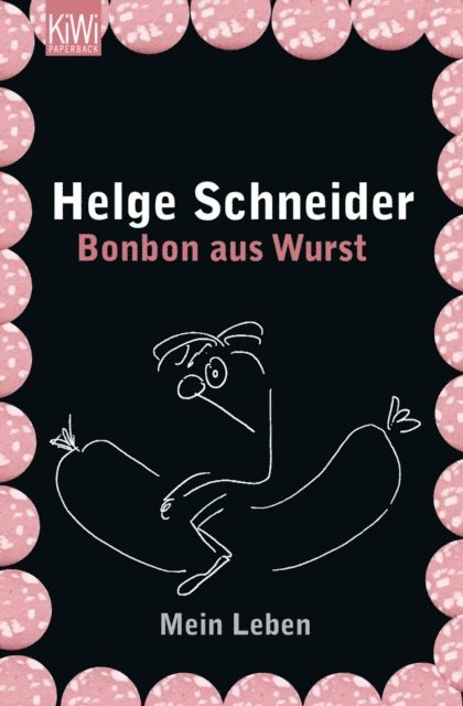 Helge Schneider - Bonbon aus Wurst, E-bok