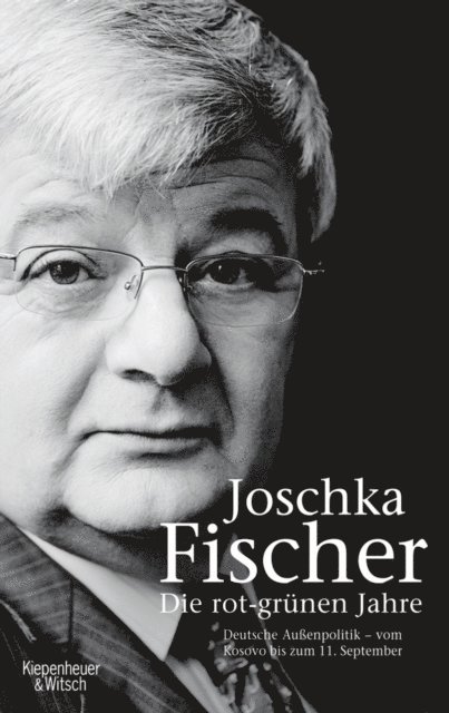 Joschka Fischer - Die rot-grünen Jahre, E-bok