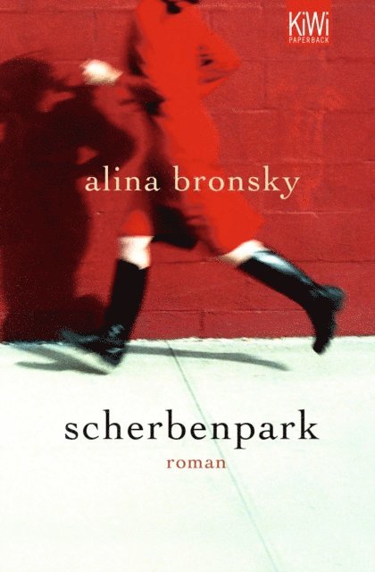 Alina Bronsky - Scherbenpark, E-bok