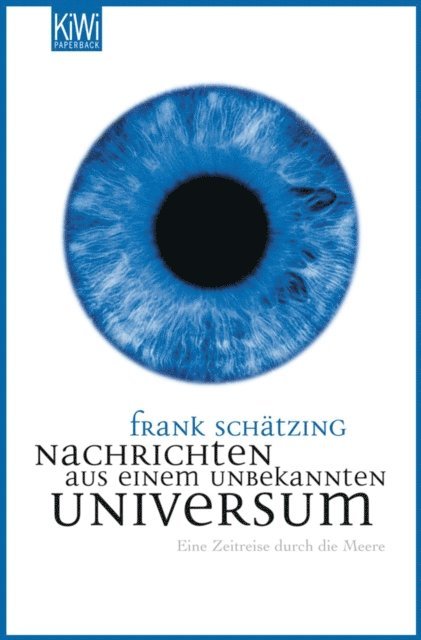 Frank Schatzing - Nachrichten aus einem unbekannten Universum, E-bok