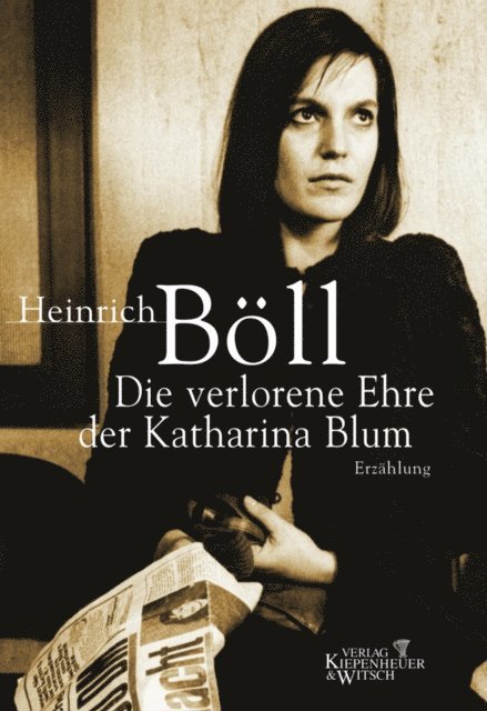 Heinrich Boll - Die verlorene Ehre der Katharina Blum, E-bok