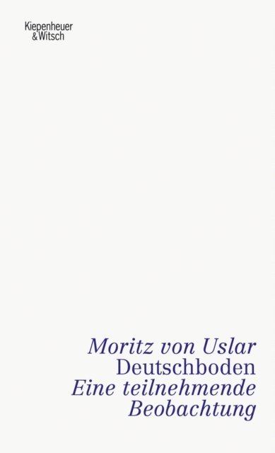Moritz von Uslar - Deutschboden, E-bok