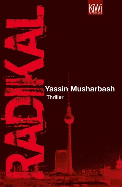 Yassin Musharbash - Radikal, E-bok