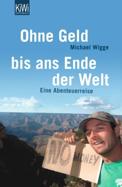 Michael Wigge - Ohne Geld bis ans Ende der Welt, E-bok. Tillgänglighet: Lägg i varukorg