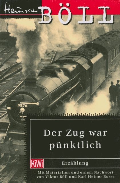 Heinrich Boll - Der Zug war pünktlich, E-bok