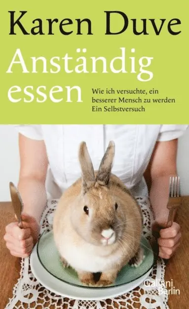 Karen Duve - Anständig essen, E-bok