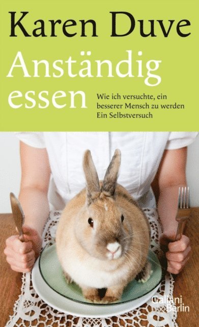 Karen Duve - Anständig essen, E-bok