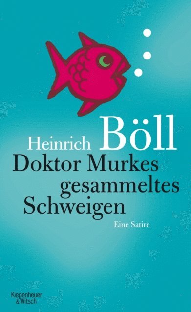 Heinrich Boll - Doktor Murkes gesammeltes Schweigen, E-bok