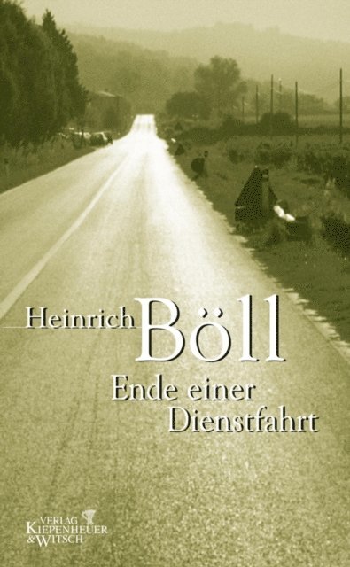 Heinrich Boll - Ende einer Dienstfahrt, E-bok
