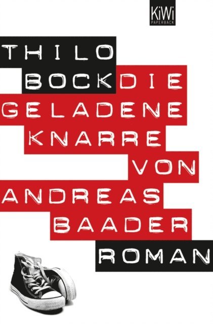 Thilo Bock - Die geladene Knarre von Andreas Baader, E-bok