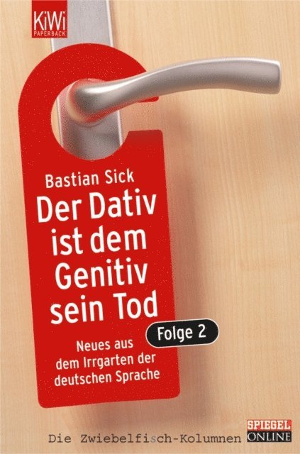Bastian Sick - Der Dativ ist dem Genitiv sein Tod. Folge 2, E-bok