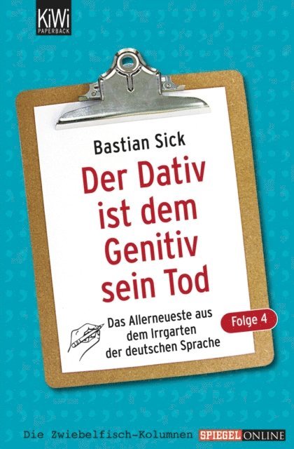 Bastian Sick - Der Dativ ist dem Genitiv sein Tod - Folge 4, E-bok