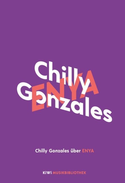 Chilly Gonzales - Chilly Gonzales über Enya, E-bok