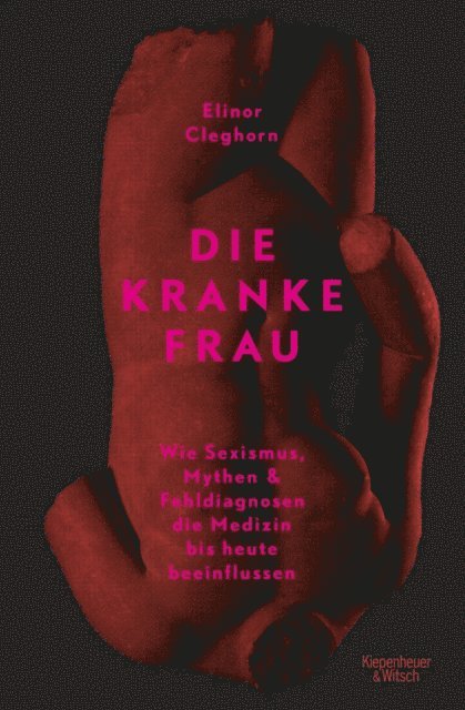 Elinor Cleghorn - Die kranke Frau, E-bok