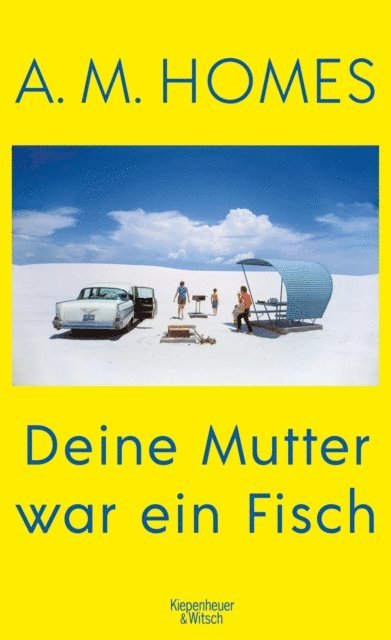 A.M. Homes - Deine Mutter war ein Fisch, E-bok
