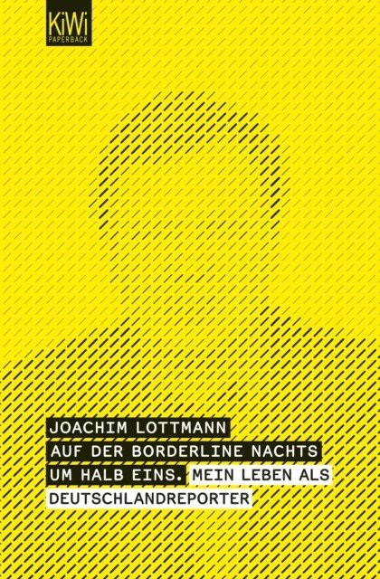 Joachim Lottmann - Auf der Borderline nachts um halb eins -, E-bok