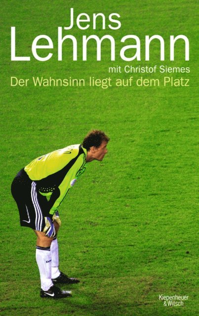 Jens Lehmann - Der Wahnsinn liegt auf dem Platz, E-bok