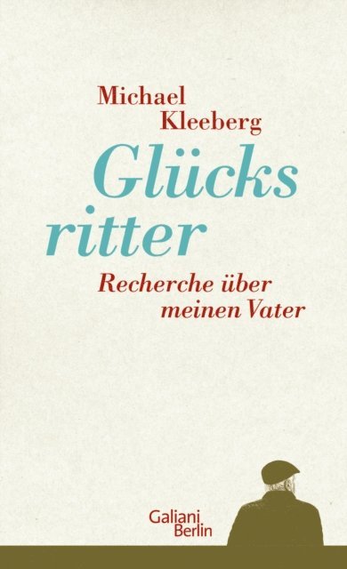 Michael Kleeberg - Glücksritter, E-bok