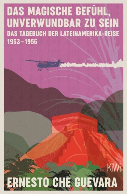 Ernesto Che Guevara - Das magische Gefühl, unverwundbar zu sein, E-bok
