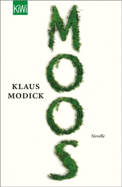 Klaus Modick - Moos, E-bok