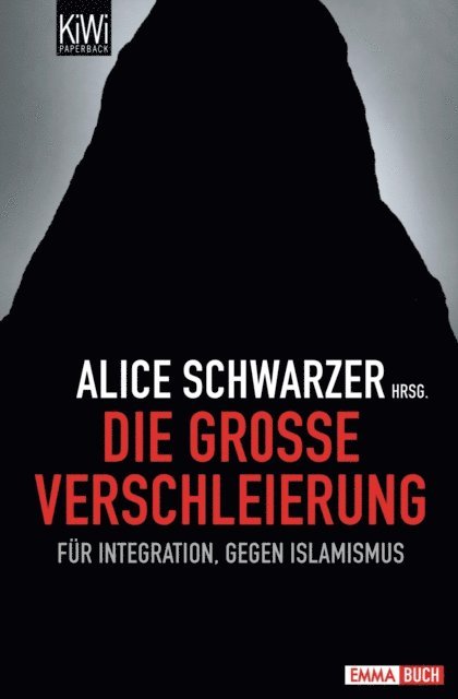 Alice Schwarzer - Die große Verschleierung, E-bok
