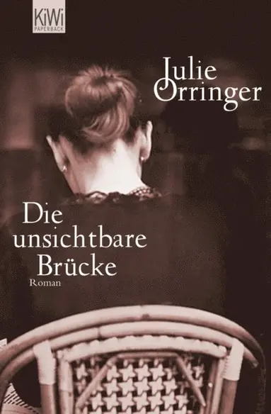 Julie Orringer - Die unsichtbare Brücke, E-bok