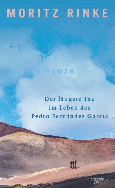Moritz Rinke - Der längste Tag im Leben des Pedro Fernández García, E-bok