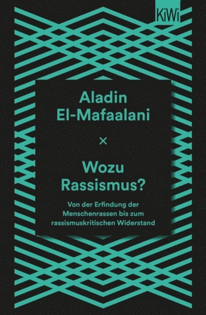 Aladin El-Mafaalani - Wozu Rassismus?, E-bok