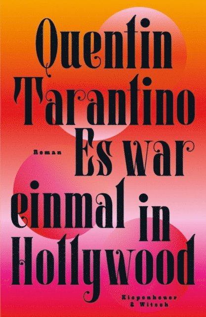 Quentin Tarantino - Es war einmal in Hollywood, E-bok