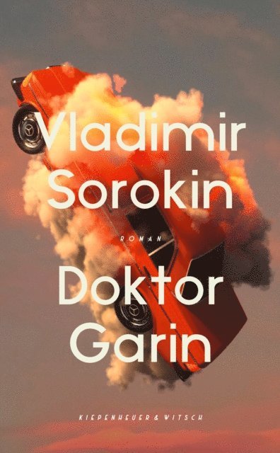 Vladimir Sorokin - Doktor Garin, E-bok