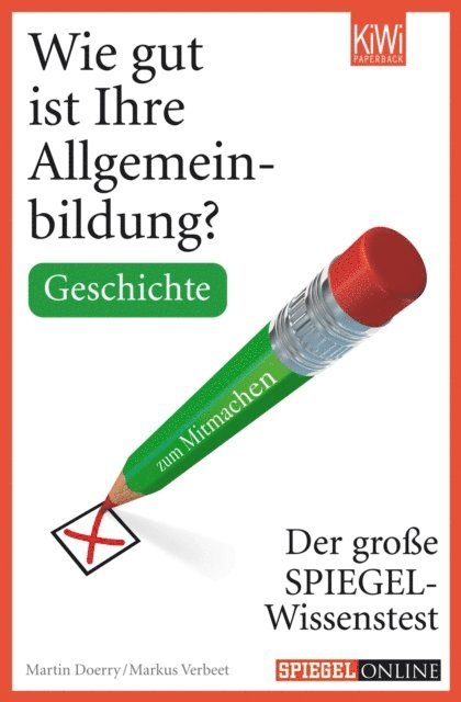 Martin Doerry, Markus Verbeet - Wie gut ist Ihre Allgemeinbildung? Geschichte, E-bok