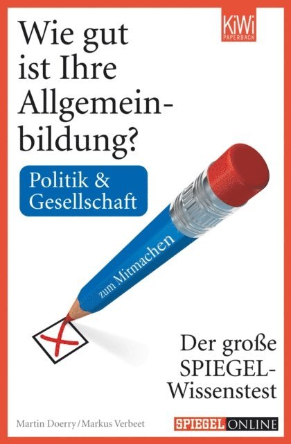 Markus Verbeet, Martin Doerry - Wie gut ist Ihre Allgemeinbildung? Politik & Gesellschaft, E-bok
