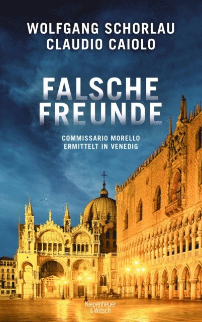 Claudio Caiolo, Wolfgang Schorlau - Falsche Freunde, E-bok