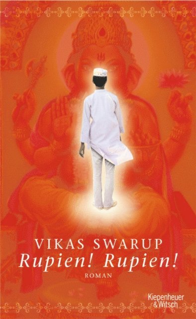 Vikas Swarup - Rupien! Rupien!, E-bok