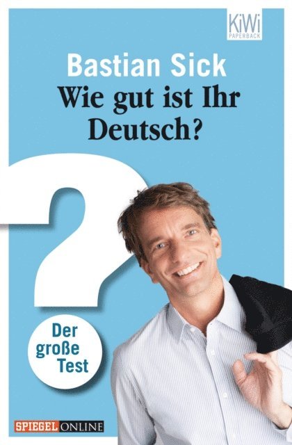 Bastian Sick - Wie gut ist Ihr Deutsch?, E-bok