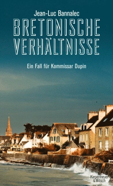 Jean-Luc Bannalec - Bretonische Verhältnisse, E-bok
