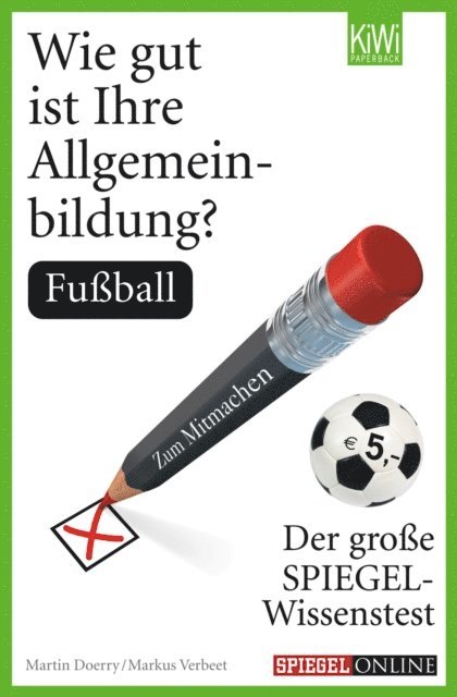 Markus Verbeet, Martin Doerry - Wie gut ist Ihre Allgemeinbildung? Fußball, E-bok