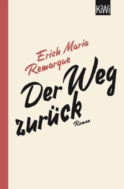 E.M. Remarque, Thomas F. Schneider - Der Weg zurück, E-bok
