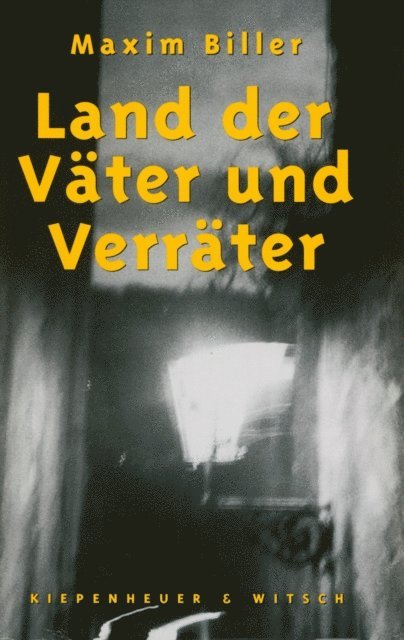 Maxim Biller - Land der Väter und Verräter, E-bok