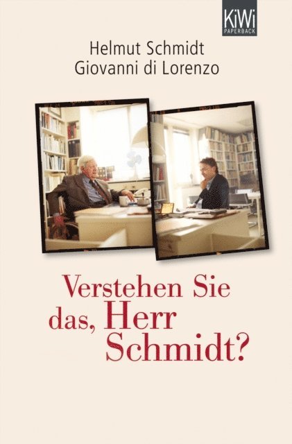 Giovanni di Lorenzo, Helmut Schmidt - Verstehen Sie das, Herr Schmidt?, E-bok