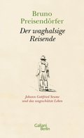 Der waghalsige Reisende