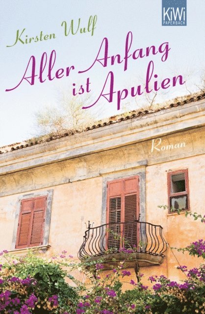Kirsten Wulf - Aller Anfang ist Apulien, E-bok